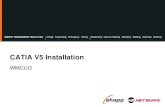 CATIA V5 Installation - West Michigan CAE Users Communitywayne-rumsey.squarespace.com/s/Presentation_CATIA_V5_Installatio… · CATIA Install • Log File in C:\Temp . Initial Installation