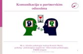 Komunikacija u partnerskim odnosima - …razvojkomunikacije.eu/uploads/komunikacija.partneri 2.pdf · 29 Asertivnost - prava • Pravo da odlučimo sami za sebe • Imamo pravo ne