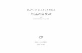 DAVID MASLANKA Recitation Bookdavidmaslanka.com/wp-content/uploads/2014/02/Recitation-Book-00... · DAVID MASLANKA Recitation Book MASLANKA PRESS ... pieces as well. "is !rst is J.S.