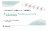 Grundlagen des Projektmanagements - · PDF fileManagement 9,2% Konstruktion, Fertigung, Berechnung 20,0% Sonstiges 9,7% IW Köln (1998) Ausbildungs-, ... Projekt, Management und Projektmanagement