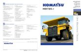 HD785-7 - KOMATSU · PDF filewalk-around hd785-7 hd785-7 o ff-highwayt ruck off-highway truck 2 3 gross horsepower 895 kw1,200 hp @ 1900 rpm net horsepower 879 kw1,178 hp @ 1900 rpm