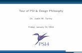 Tour of PSI & Design · PDF fileTour of PSI & Design Philosophy Dr. Justin M. Turney Friday, January 24, 2014 ... integrals using the Obara-Saika recursion scheme. You should not directly