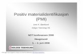Positiv materialidentifikasjon (PMI) - SiteGenndt.sitegen.no/customers/ndt/files/PMI NDT konferansen 2008.pdf · Utdrag av NORSOK M-001 Ti rest O max. 0,25 Ti grade 2 < 0,10 < 0,30