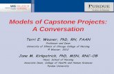 Models of Capstone Projects: A Conversation DNP Wea… · SCHOOL OF NURSING Models of Capstone Projects: A Conversation Terri E. Weaver, PhD, RN, FAAN Professor and Dean University