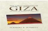 The Great Pyramid of Gizathegreatpyramidofgiza.ca/book/TheGreatPyramidofGIZA.pdf · The Great Pyramid of Giza: Decoding the Measure of a Monument by Eckhart R. Schmitz,