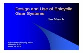 Design and Use of Epicyclic Gear Systems - · PDF fileDesign and Use of Epicyclic Gear Systems ... Three Possible Design Solutions Input Output Input ... zIn a compound epicyclic planet