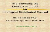 Implementing the LonTalk Protocol for Intelligent ... Protocol Seminar.pdf · Implementing the LonTalk Protocol for Intelligent Distributed Control Harold Rabbie Ph.D. Embedded Systems