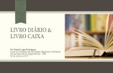 LIVRO DIÁRIO & LIVRO CAIXA - irib.org.bririb.org.br/files/palestra/xliv-curso-daniel.pdf · Livro Caixa – Imposto de Renda § Art. 75. O contribuinte que perceber rendimentos do