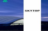 SKYTOP - Chukoh · PDF filethe first time in our country by capitalizing on the manufacturing technologies of these fabric products. The full-fledged membrane ... flexible design