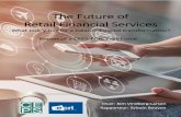 The Future of Retail Financial Services · PDF fileThe Future of Retail Financial Services What policy mix for a balanced digital transformation? Report of a CEPS-ECRI Task Force Chair: