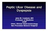 Peptic Ulcer Disease and Dyspepsia - UCSF  · PDF filePeptic Ulcer Disease and Dyspepsia ... Duodenal ulcer, 1 central pathologist ... Gastro 2005. Functional Dyspepsia