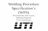 Welding Procedure - Ohio Gas · PDF file•What Is a Welding Procedure? •Why Have Welding Procedures? ... •Three Welder Testing Procedures API 1104 Field Welding ASME Section 9