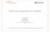 Private Equity in India - ISMA, CMA India, Management ... · PDF filePrivate Equity in India Contrubutors: Juhi Janiani Kashish Mahajan Kshitij Kalani Mandeep Uppal Megha Krishnatrey