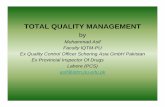 TOTAL QUALITY MANAGEMENT - pu.edu.pk Asif/Muhamma… · TOTAL QUALITY MANAGEMENT by Muhammad Asif F lt IQTMFaculty IQTM-PU Ex Quality Control Officer Schering Asia GmbH Pakistan Ex
