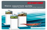 Nano aquarium guide - · PDF fileNano aquarium guide EHEIM aquastyle – the small design aquarium The top tips Shrimps & crabs ... an air hole without the shrimps being able to escape