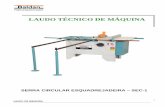 LAUDO TÉCNICO DE MÁQUINA - …madeirasgasometro.vteximg.com.br/arquivos/SEC-1-baldan.pdf · laudo de mÁquina 4 2. dados da mÁquina serra circular esquadrejadeira – sec 1 fabricante