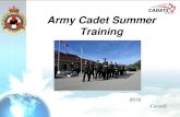 Army Cadet Summer Training - 2137 Calgary Highlanders ... · PDF fileWhat is Army Cadet Summer Training? ... Develop music skills and music theory knowledge ... To developing the cadet’s