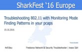 SharkFest ‘16 Europe - Wireshark · PDF fileSharkFest ’16 Europe • Arnhem, ... • Includes Wireshark & Lua scripts ... CSMA/CA offers different Inter Frame Spaces