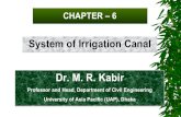 System of Irrigation Canal Dr. M. R. · PDF fileSystem of Irrigation Canal Dr. M. R. Kabir ... CANAL HEAD REGULATOR MAIN CANAL DISTRIBUTARY Q < 30 m3/s Main Canal Branch Canal Distributaries