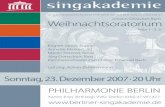 2. ABONNEMENTKONZERT DER BERLINER …berliner-singakademie.de/pdf/WO_A6_2007_ · Johann Sebastian Bach Weihnachtsoratorium Teile 1–3, 6 PHILHARMONIE BERLIN Karten 8 bis 30 € (zzgl.