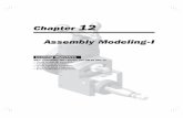 Chapter 12 Assembly Modeling-I - · PDF fileChapter 12 Assembly Modeling-I After completing this chapter, you will be able to: • Create bottom-up assemblies. • Add mates to assemblies.