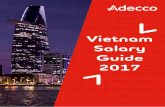 Vietnam Salary Guide 2017 - · PDF fileThe Adecco Vietnam Salary Guide 2017 is presentative of a value-added ... hotline In a professional manner & provide ... - Design the people