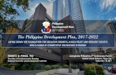 The Philippine Development Plan, 2017- · PDF fileERNESTO M. PERNIA, PhD Secretary of Socioeconomic Planning National Economic and Development Authority Arangkada Philippines 6TH Anniversary