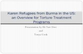 Karen Refugees from Burma in the US: an Overview for ... Karen... · Karen Refugees from Burma in the US: an Overview for Torture Treatment Programs. ... changed the name of