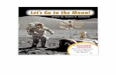 Lets Go to the Moon - Somers Elementarysomers.kusd.edu/documents/LetsGototheMoon.pdf · our urn Ask the Author Write Questions Think about what you discovered in Let's GO to the Moon!