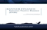 BANNER FINANCE Internet Native Banner (INB) · PDF fileBANNER FINANCE Internet Native Banner (INB) ... to begin using the form. o Banner Menu: You can also navigate to a form by using