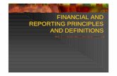 FINANCIAL AND REPORTING PRINCIPLES AND DEFINITIONS · PDF fileFINANCIAL AND REPORTING PRINCIPLES AND DEFINITIONS. 2 ... nEach company’s management and auditor ... accounting policies