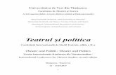 Universitatea de Vest din Timișoara - uvt.ro Teatrul _si politica... · PDF fileUniversitatea de Vest din Timișoara Facultatea de Muzică și Teatru Artele spectacolului, ... Timișoara,