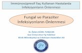 Fungal ve Paraziter - zlem-Güzel-Tunçcan.pdf · PDF file• İtrakonazol, vorikonazol, düşük doz amfoterisin B ile yapılan karşılaştırmalı çalışmalarda fark bulunmamış