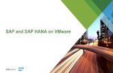 SAP & SAP HANA: VMware, Inc. · PDF fileSAP HANA on vSphere 5.5 Delivers Material Value *EMC IT, 02/14 EMC Perspective, ... SAP HANA on vSphere Production Certification Certification