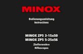 MINOX ZP5 3-15x50 MINOX ZP5 5- · PDF file7 sofort scharf abzeichnen. Erscheint das Absehen erst nach kurzer Gewöhnung des Auges scharf, so ist der Dioptrienausgleich noch nicht korrekt