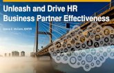 Unleash and Drive HR Business Partner Effectiveness · PDF fileUnleash and Drive HR ... LinkedIn: https: ... improving the use of data . HR is evolving into a data-driven function,