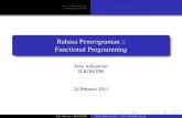 Bahasa Pemrograman :: Functional Programmingjulio.staff.ipb.ac.id/files/2011/12/02-functional.pdf · Julio Adisantoso ILKOM IPB Bahasa Pemrograman :: ... Jika M dan N adalah ekspresi