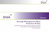 Storage Management Best Practices &Ti ps · PDF fileStorage Management Best Practices & Tips ... – Can the system report system and user level ... – Understand what features do