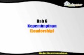 Bab 6 Kepemimpinan (Leadership) · PDF fileGaya Laissez Faire •Gaya Laissez Faire: memberikan kebebasan pd kelompok untuk membuat keputusan. Pendekatan Kepemimpinan Model Terkini