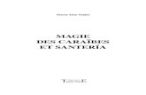 MAGIE DES CARAÏBES ET SANTERÍA - Editions Trajectoireeditions-trajectoire.fr/bibliotheque/documents/9782841975235.pdf · pratique du catholicisme. ... rituels d’initiation, de