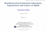 Nondestructive Evaluation Education, Experiences and ... · PDF file1 Ajay M. Koshti, D.Sc. PE ASNT Level III (UT,RT, ET, PT, MT) NDE Lead Engineer NASA Johnson Space Center Nondestructive