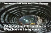 Menatap Era Baru Perkeretaapian - ftsl.itb.ac.id · PDF fileBandara dan Jalur Lingkar Jakarta, ... - Substation listrik traksi dengan sistem distribusi - persinyalan dan telekomunikasi