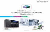 NAS built-in Virtualization Station Solution - QNAPdownload.qnap.com/station/virtualization/Virtualization...(D)-0702.pdf · NAS built-in Virtualization Station Solution ... virtual