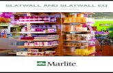 SLATWALL AND SLATWALL EQ - Marlitemarlite.com/assets/TechDetails/Marlite_Slatwall_012616.pdf · Slatwall and Slatwall EQ Finishes 7. Groove Options ... • Short edges (48”) are