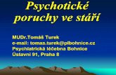 Psychotické poruchy ve stáří - cdzjesenik.czcdzjesenik.cz/psychot_por_ve_staoi.pdf · Psychóza vyvolaná psychoaktivními látkami. Psychotické příznaky u duševních poruch