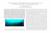 Underwater Human-Robot Interaction via Biological · PDF fileUnderwater Human-Robot Interaction via Biological Motion Identiﬁcation Junaed Sattar and Gregory Dudek Center for Intelligent