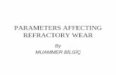 PARAMETERS AFFECTING REFRACTORY WEAR - · PDF filePARAMETERS AFFECTING REFRACTORY WEAR 0 20 40 60 80 100 1950 1960 1970 1980 1990 2000 Year % Operating conditions Lining and brick