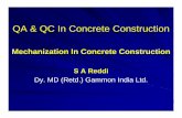 QA & QC In Concrete Construction. S. A. Reddi/Mechn_in_Conc_Con… · QA & QC In Concrete Construction Mechanization In Concrete Construction S A Reddi Dy. MD (Retd.) Gammon India