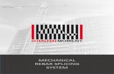 MECHANICAL REBAR SPLICING · PDF fileCONTENTS Introduction –Moment Mechanical Coupler 3 Moment Coupler Solution Barbreak 4 - 5 JoinTec 6 - 7 Reverse Lock 8 - 9 Positioning 10 - 11