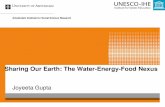 Sharing Our Earth: The Water-Energy-Food Nexuswef-conference.gwsp.org/uploads/media/A03_Gupta.pdf · Sharing Our Earth: The Water-Energy-Food Nexus ... Shrinking abiotic resources